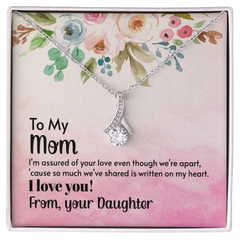 Alluring Beauty Necklace - To My Mom From Your Daughter