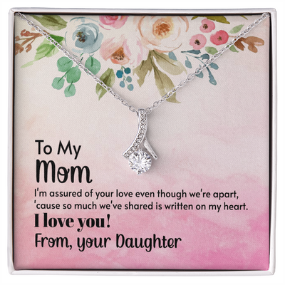 Alluring Beauty Necklace - To My Mom From Your Daughter