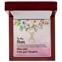 Alluring Beauty Necklace - To My Mom From Your Daughter