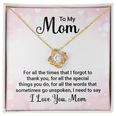 Love Knot Necklace - To My Mom For All The Times