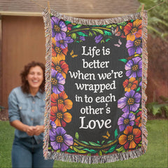 Life is Better With You - Heirloom Blanket