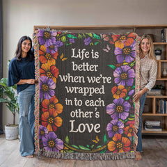 Life is Better With You - Heirloom Blanket